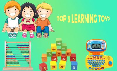 Top 3 Learning Toys for Kids to Boost Up Their Learning