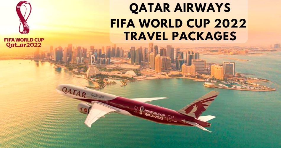 Best Affordable All-Inclusive Football World Cup Travel 2022 Packages